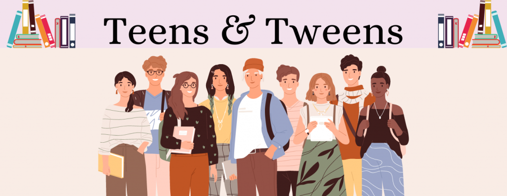 Teens & Tweens